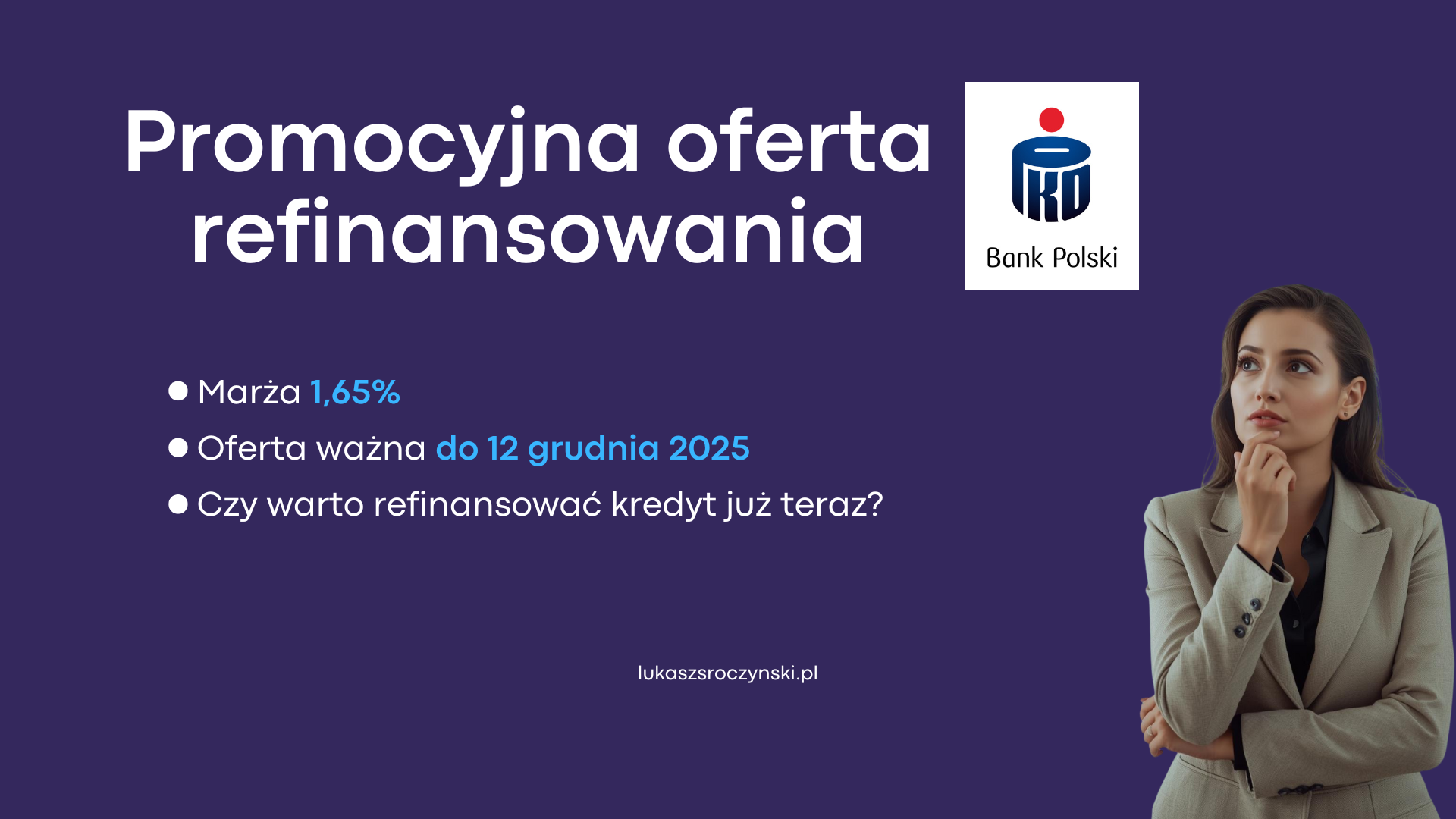 Promocyjna oferta refinansowania w PKO BP - do 12 grudnia 2025