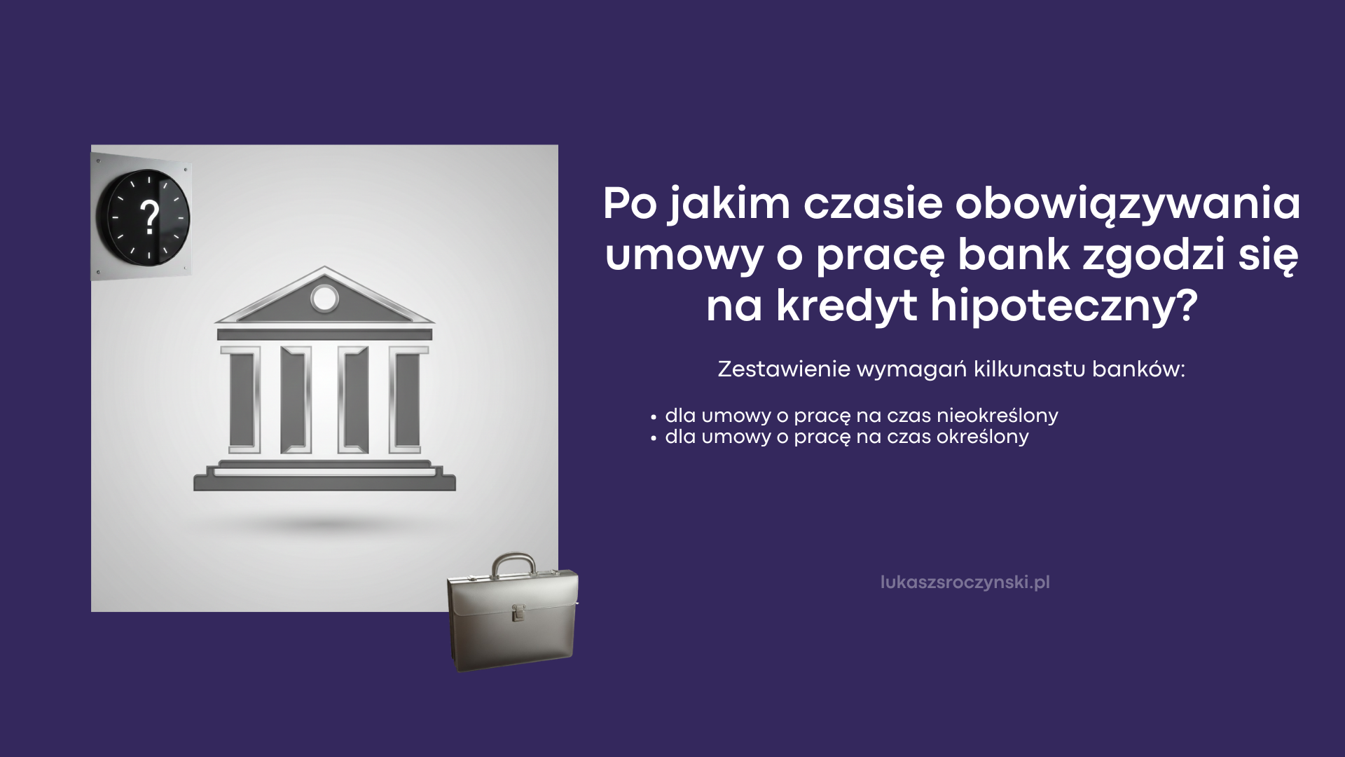 Ile miesięcy trzeba pracować, by dostać kredyt hipoteczny na etacie?